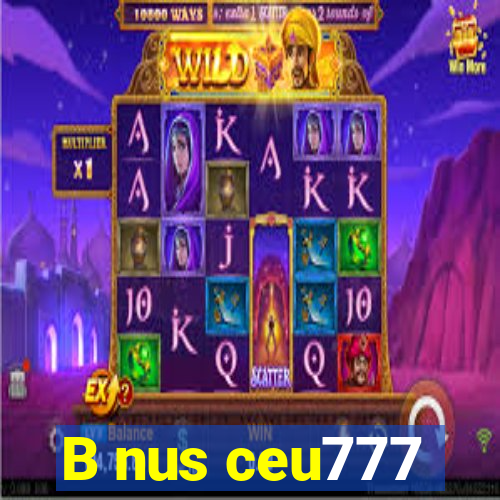 B nus ceu777